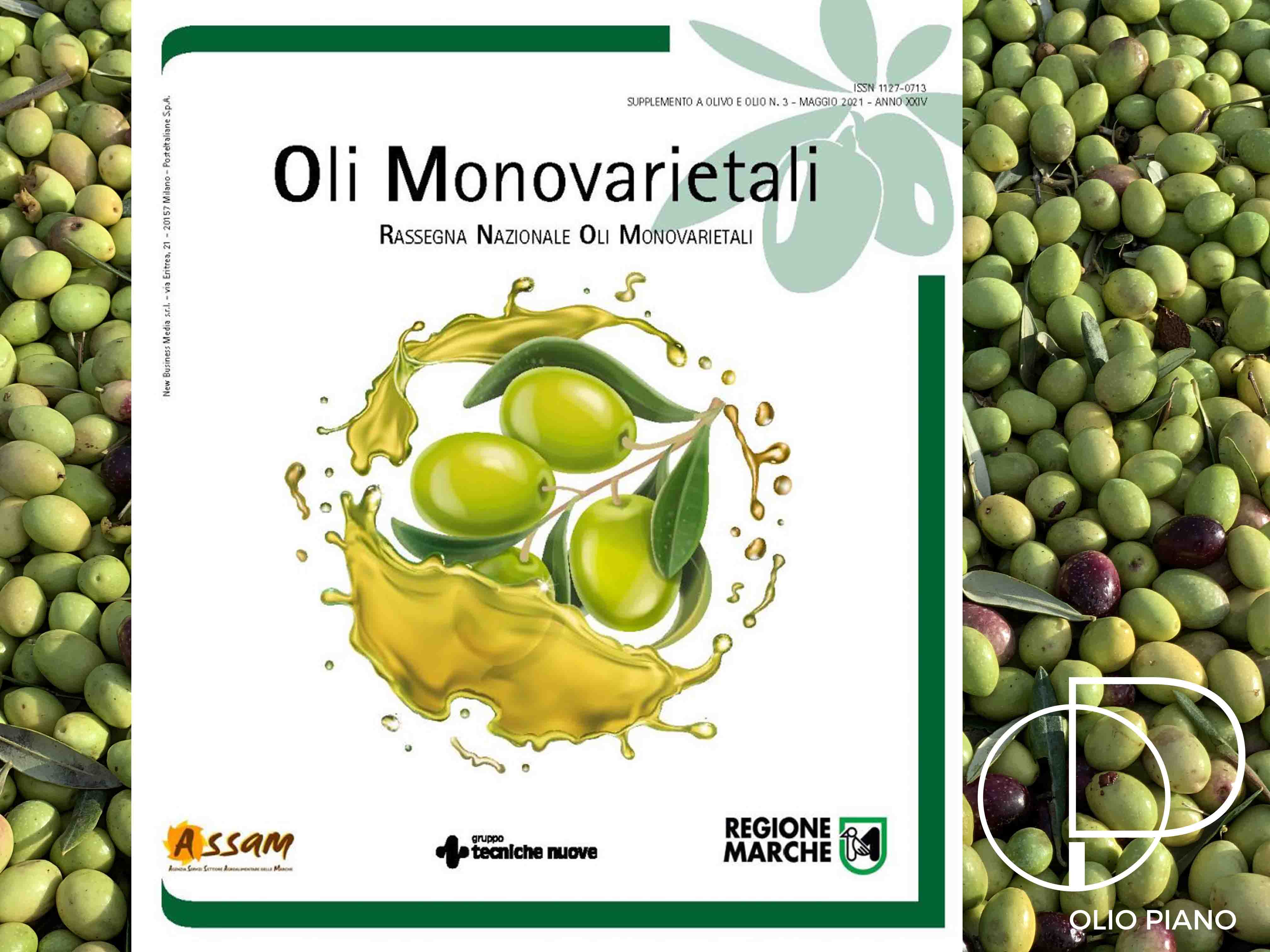 L'Olio Extravergine di Oliva 'Olio Piano' Brilla alla 21° Rassegna Nazionale degli Oli Monovarietali L'Olio Extravergine di Oliva 'Olio Piano' Brilla alla 21° Rassegna Nazionale degli Oli Monovarietali